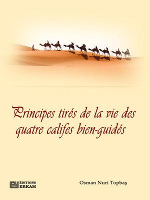 cover image of Principes Tires De La Vie Des Quatre Califes Bien-Guides